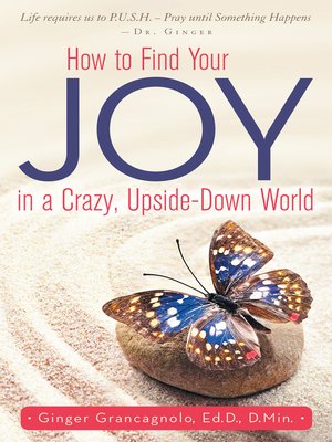 cover image of How to Find Your Joy in a Crazy, Upside-Down World
